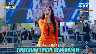 Download lagu Tiara Amora - Antara Teman Dan Kasih I Mahesa Music live Kudus - Jawa Tengah mp3