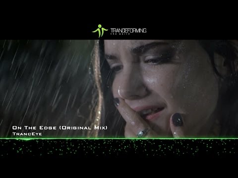 TrancEye - On The Edge (Original Mix) [Music Video] [TFB Records]