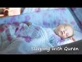 Sleeping Baby Quran Recitation Relax Sleep || Beautiful Quran For Children