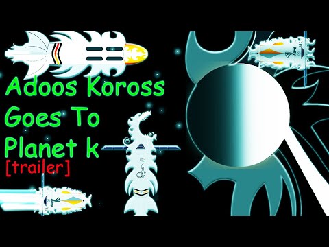 Adoos koross Goes To Planet K Official Trailer