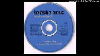 Beastie Boys= Body Movin (Fatboy Slim Remix- Edit)