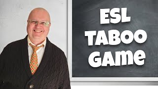 How to Play Taboo in the ESL Classroom | Get Students Talking | Teacher Val