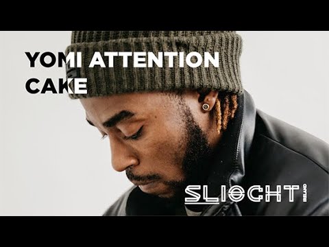 Yomi Attention – Cake (Sliocht Performance)