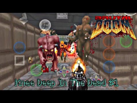 BRUTAL DOOM v21 Dox's Personalized - DOOM:ONE [Knee Deep In The Dead #1] - [Mobile Gameplay]