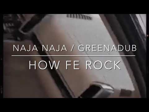 Naja Naja - How Fe Rock