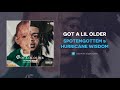 SpotemGottem Hurricane Wisdom Got A Lil Older AUDIO