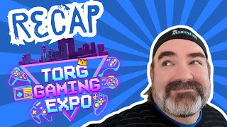 Recapping the 2024 TORG Gaming Expo from Columbus, OH!