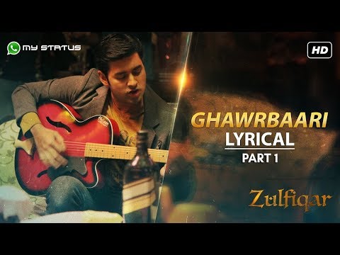 Ghawrbaari Lyrical Video | Zulfiqar | Srijit | Anupam  status