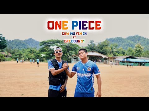 One Piece By Saw Mu yeh & Catdoug Patiklah Karen Football New Song 