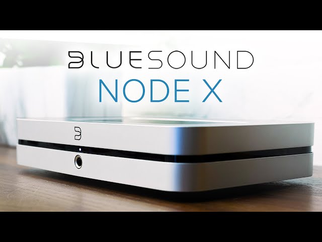 Video of Bluesound NODE X