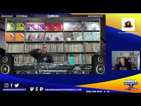 Twitch University - DJ Melo D from the World Famous Beat Junkies!!