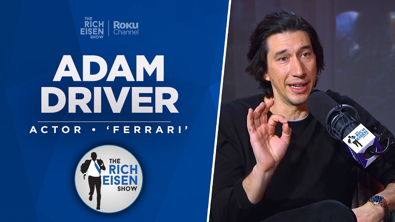 Adam Driver Talks New ‘Ferrari’ Film, Playing Kylo Ren & More with Rich Eisen | Full Interview thumnail