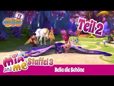 Bella die Schöne - Teil 2 - Mia and me - 3  Staffel - made 4 Kids TV
