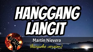 Hanggang Langit - Martin Nievera (karaoke version)