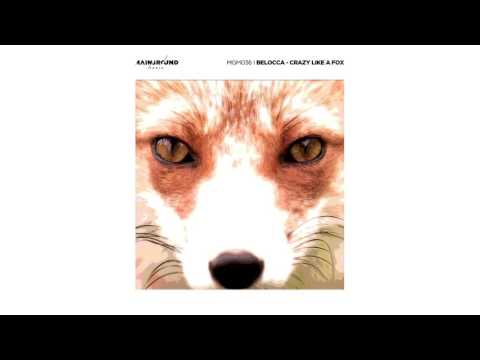 Belocca - Crazy Like A Fox