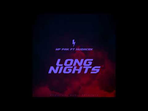 MFPAK Ft. Hudacek - Long Nights (Official Visualizer)
