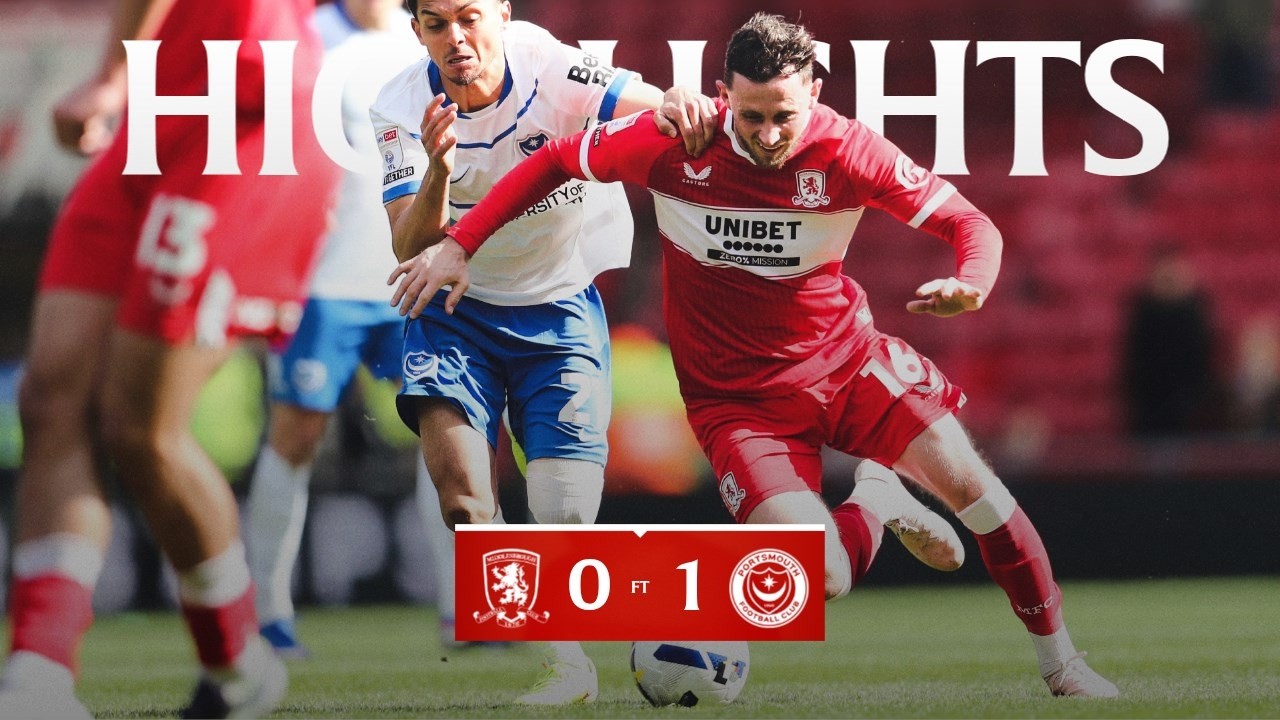 Middlesbrough vs Portsmouth Highlights