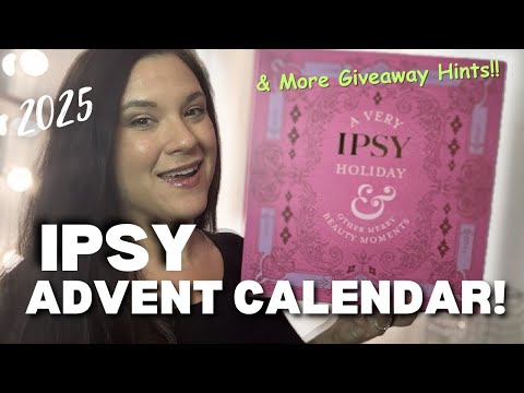 2025 IPSY ADVENT CALENDAR! What’s Inside the 25 Days of Beauty? More Giveaway Hints Inside! 