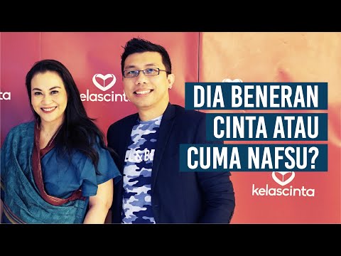 Dia Beneran Cinta atau Cuma Nafsu?
