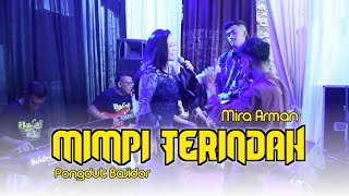 Download lagu Mimpi Terindah ' Pongdut Bajidor ' - Mira Arman ( Balad Music ) mp3