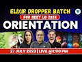 Elixir Dropper Batch For NEET UG 2024 Orientation Session 27 July Live 1PM UnacademyNEET Elixir