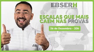 LIVE EBSERH: ESCALAS QUE MAIS CAEM NA PROVA!