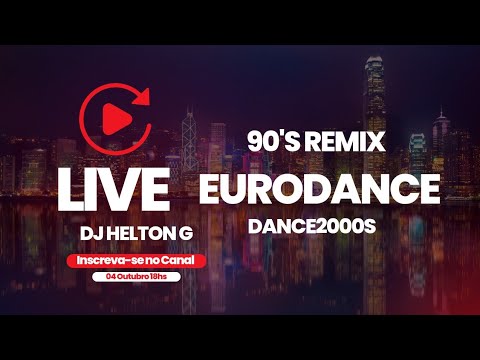 Dj Helton G está ao vivo!90s Eurodance playlist 90s high energy dance music best eurodance hits Song