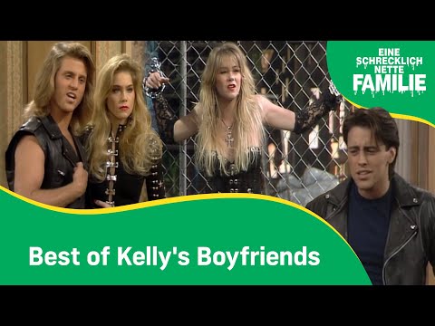 Best of Kelly's Boyfriends | Eine Schrecklich Nette Familie I Compilation