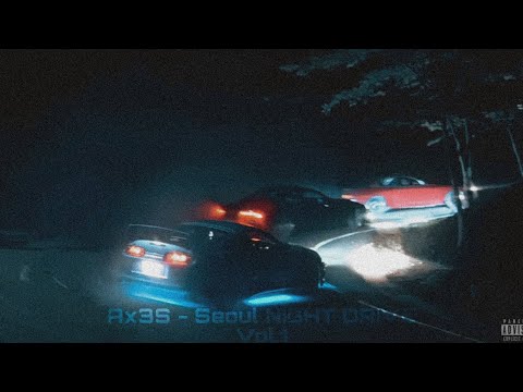 Ax3S - Seoul NIGHT DRIVE Vol.1 || (Phonk/Wave Mix)