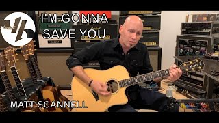 &quot;I&#39;m Gonna Save You&quot; Matt Scannell Vertical Horizon Acoustic 10/29/20