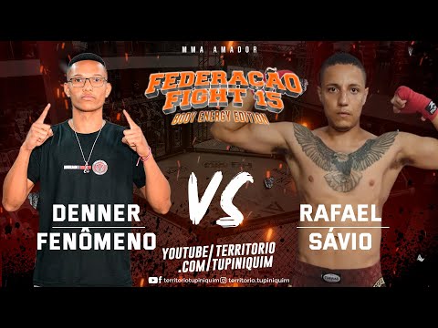 Denner vs Rafael - Federação Fight 15 Body Energy Edition