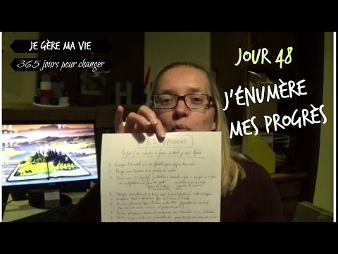 "Je gère ma vie" - Jour 48/365 - J'énumère mes progrès