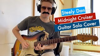 Midnight Cruiser Steely Dan Guitar Solo Cover