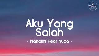 Download lagu Aku Yang Salah - Mahalini X Nuca (Mix Lirik) mp3