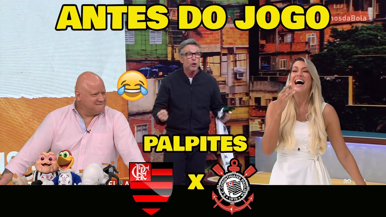 PALPITES: FLAMENGO x CORINTHIANS - QUEM É O FAVORITO?