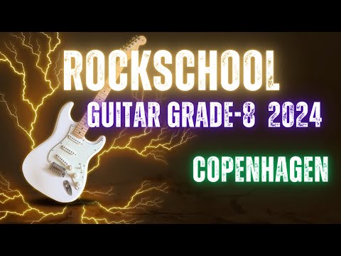 Copenhagen  RockSchool Grade 8 Guitar #guitarmusic   #music   #grade  #grades