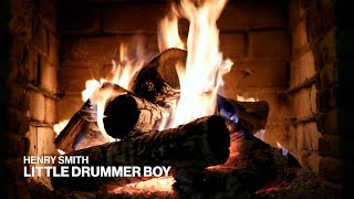 Henry Smith – Little Drummer Boy (Official Fireplace Video – Christmas Songs)