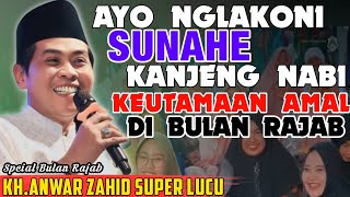 Download lagu KH ANWAR ZAHID TERBARU 2025 PENGAJIAN SPCIAL ISRA MI'RAJ DI BULAN RAJAB mp3