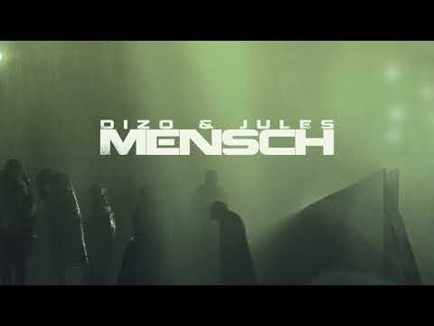 DIZO & JULES - MENSCH (prod. by DIZO) 2017