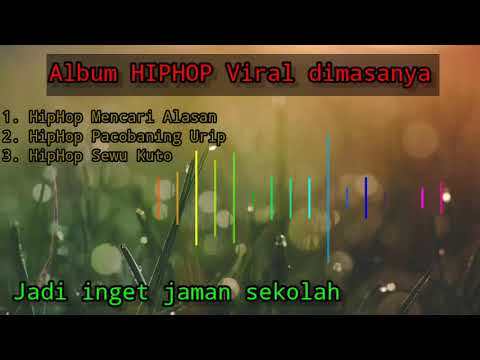 Album HipHop Hits Viral di masanya | Mencari alasan