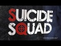 Trailer Music Suicide Squad (Theme Song ...