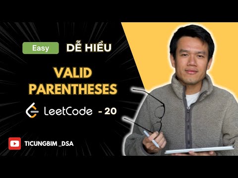 Leetcode 20 - Valid parentheses - Detailed, easy to understand