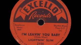 Lightnin' Slim - I'm Leavin' You Baby