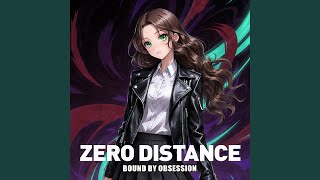 Zero Distance Lost in Desire