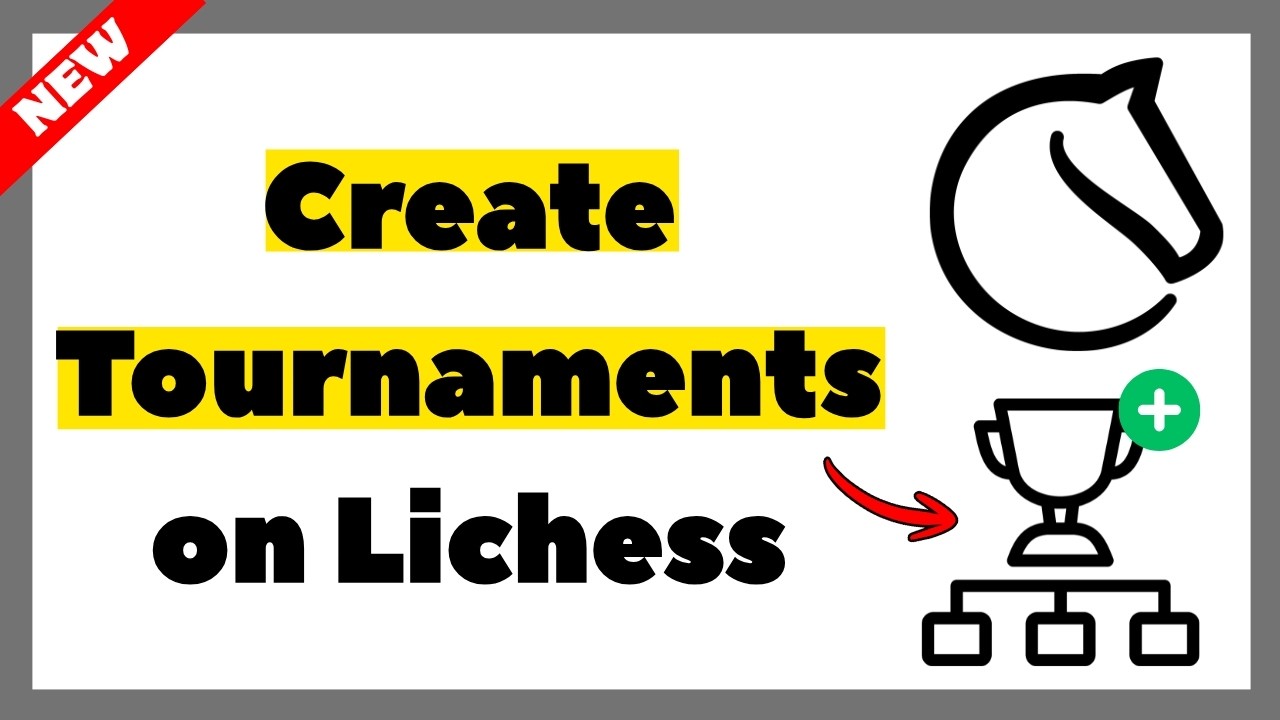 How to Create Tournaments on Lichess (2026 Full Tutorial)