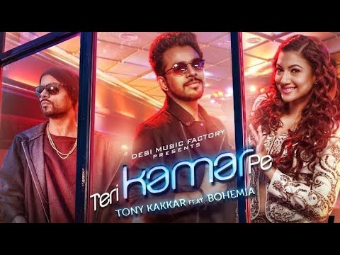 TERI KAMAR PE - Tony Kakkar ft. Bohemia Gauahar Khan Official Music Video