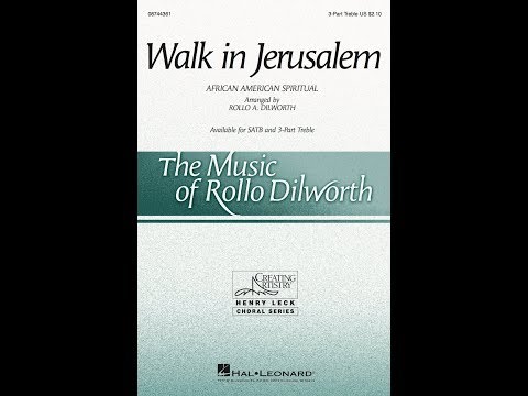Walk in Jerusalem (3-Part Treble Choir) - Arranged by Rollo Dilworth