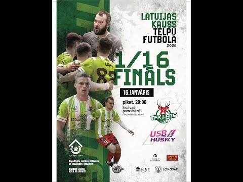Latvijas kauss telpu futbolā 2026 TFK LATS vs USB/Husky