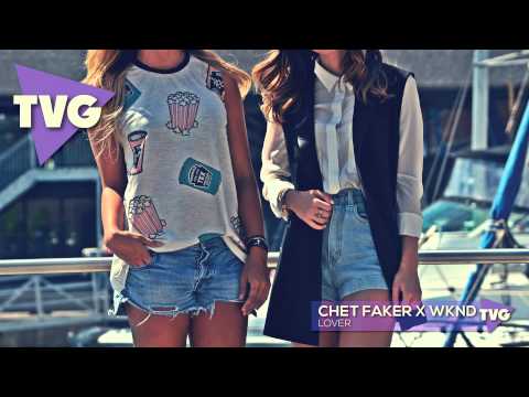 Chet Faker x WKND - Lover