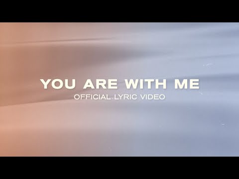 Thumbnail for You Are With Me video
